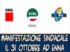 Manifestazione di CGIL, CISL e UIL ad Enna il 31 ottobre 2015 ‘’Legalità, diritti, coesione per il Lavoro e lo Sviluppo sostenibile’’