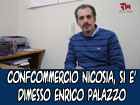 Confcommercio Nicosia, si è dimesso il presidente Enrico Palazzo