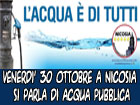 A Nicosia venerdì 30 novembre si parla di acqua pubblica