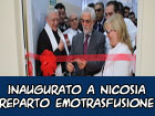 Inaugurato all’Ospedale di Nicosia il reparto di emotrasfusione