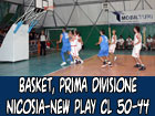 Basket, Prima Divisione, Città di Nicosia-New Play Basket 50-44, prima storica vittoria