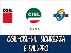 CGIL-CISL-UIL, la sicurezza legata alla sviluppo del territorio ennese