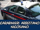 Nicosia, maltrattava i familiari, i carabinieri lo arrestano