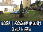 Nicosia, il programma natalizio di ‘’Villa in festa’’