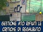 Dura presa di posizione dell’ex consigliere provinciale Regalbuto sulla gestione dell’ATO rifiuti