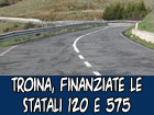 Troina, in arrivo dall’ANAS 1 milione e 100 mila euro per la manutenzione delle strade statali 120 e 575