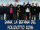 Enna, la Befana del Poliziotto 2016