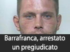 Barrafranca, arrestato un pregiudicato