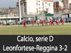 Leonfortese tra le grandi. Batte 3-2 la Reggina e sale in zona play-off