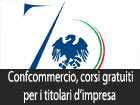 Corsi gratuiti per i titolari d'impresa organizzati dalla Confcommercio