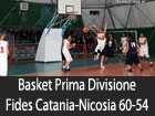 Basket Prima Divisione, Fides Catania-Città di Nicosia 60-54