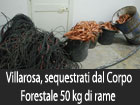 Villarosa, il Corpo Forestale sequestra 50 Kg di filo di rame guainato in plastica ed un’autovettura