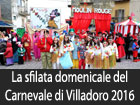 La prima sfilata del Carnevale 2016 a Villadoro