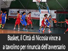 Basket, il Città di Nicosia vince a tavolino il match contro l’Elefantino Catania