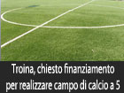 Troina, chiesto al CONI un finanziamento di 165 mila euro per la creazione di un campetto di calcio a 5