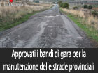 Approvati i bandi di gara per la manutenzione delle strade provinciali