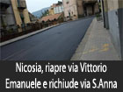 Nicosia, riapre la via Vittorio Emanuele e richiude la via S. Anna