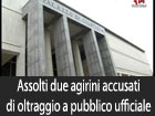 Agira, assolti due agirini dall’accusa di oltraggio e resistenza a pubblico ufficiale