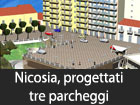 Nicosia, progettati tre parcheggi