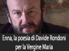 Enna, la poesia di Davide Rondoni per la Vergine Maria