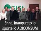 Enna, inaugurato lo sportello ADICONSUM