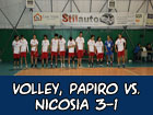 Papiro Volley-Nicosia Volley 3-1