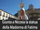 Giunta a Nicosia la statua della Madonna di Fatima