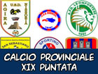 Calcio Provinciale – XIX puntata