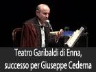 Al Teatro Garibaldi di Enna successo per Giuseppe Cederna