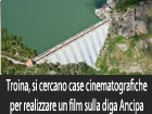 Troina, si cercano case cinematografiche per girare un film sulla costruzione della diga Ancipa