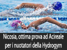 Nicosia, ottima prova dei nuotatori del Centro Hydrogym ad Acireale