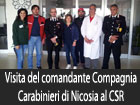 Visita del comandante della Compagnia dei Carabinieri di Nicosia al CSR