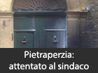 Pietraperzia, attentato al sindaco Bevilacqua