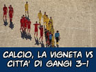 Calcio, La Vigneta vs Città di Gangi 3-1