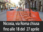 Nicosia, via Roma chiusa fino al 27 aprile e traffico in tilt