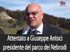 Attentato a Giuseppe Antoci, presidente del Parco dei Nebrodi