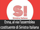 Domenica a Enna al via l’assemblea costituente di Sinistra Italiana in Sicilia