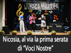 Nicosia, al via la prima serata di ‘’Voci Nostre’’