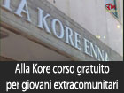 Alla Kore di Enna un corso gratuito per giovani extracomunitari in global management 