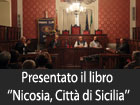 Presentato il libro ‘’Nicosia, Città di Sicilia’’