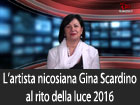 L’artista nicosiana Gina Scardino al rito della luce 2016