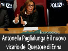 Antonella Paglialunga nuovo vicario del Questore di Enna