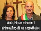 Nicosia, il sindaco ha incontrato il ministro Alfano ed il vice ministro Migliore