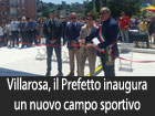 Villarosa, il prefetto inaugura un campo sportivo coperto polivalente