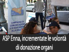 ASP Enna, raccolta dichiarazioni di volontà per la donazione degli organi