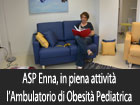 ASP Enna, in piena attività l’Ambulatorio di Obesità Pediatrica