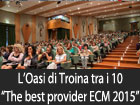 L’Oasi di Troina tra i dieci ‘’the best provider ECM 2015’’ a livello nazionale per buone perfomance nel campo della formazione sanitaria