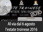 Al via dal 6 agosto le manifestazioni dell’estate troinese 2016