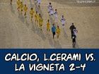 Calcio, Libertas Cerami-La Vigneta 2-4