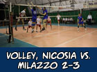 Volley, Nicosia-Milazzo 2-3